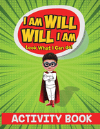 I Am Will. Will I Am: Look What I Can Do! Activity Book