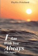 I Am With You Always: The Sequel