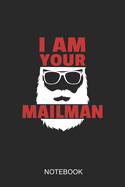 I Am Your Mailman Notebook: 6x9 110 Pages Checkered Mail Carrier Journal for Mailmen