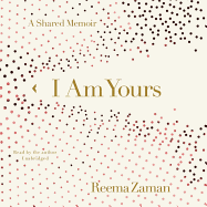 I Am Yours: A Shared Memoir