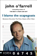 I Blame the Scapegoats: Guardian Columns: The Final Sequel (Part One)