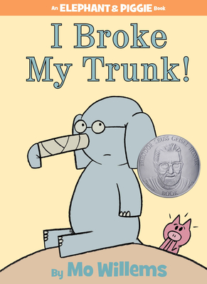 I Broke My Trunk!-An Elephant and Piggie Book - Willems, Mo