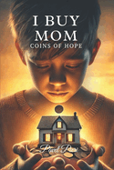 I Buy Mom: Coins of Hope