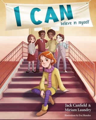 I Can Believe in Myself - Canfield, Jack, and Laundry, Miriam