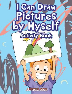 I Can Draw Pictures by Myself Activity Book - Jupiter Kids