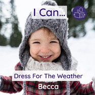 I Can Dress For The Weather: A gentle introduction to personal care and the weather