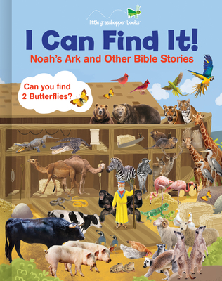 I Can Find It! Noah's Ark and Other Bible Stories (Large Padded Board Book) - Little Grasshopper Books, and Publications International Ltd