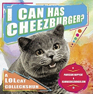 I Can Has Cheezburger