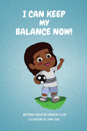 I Can Keep Balance Now!