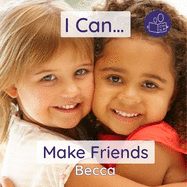 I Can Make Friends: A gentle introduction to social skills and making friends