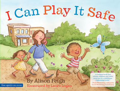 I Can Play It Safe - Feigh, Alison