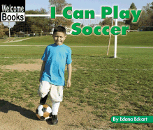 I Can Play Soccer - Eckart, Edana