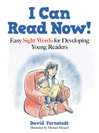 I Can Read Now!: Easy Sight Words for Developing Young Readers