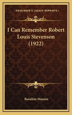 I Can Remember Robert Louis Stevenson (1922) - Masson, Rosaline