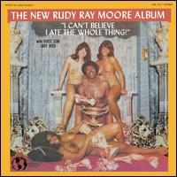 I Can't Believe I Ate the Whole Thing - Rudy Ray Moore