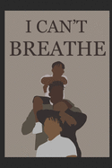 I Can't Breathe: A Social Justice Literary Magazine (Black & White)