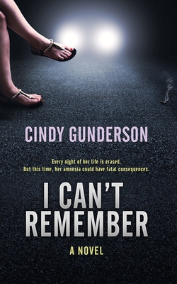 I Can't Remember - Gunderson, Cindy