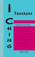 I Ching: Passages. 1. masculine (he) edition