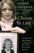 I Choose to Live - Dardenne, Sabine