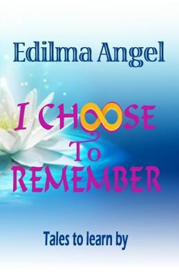 I Choose to Remember - Angel, Edilma