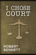 I Chose Court