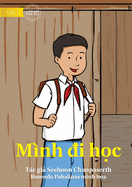 I Come To School - M?nh i h&#7885;c