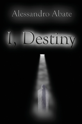 I, Destiny - Abate, Alessandro