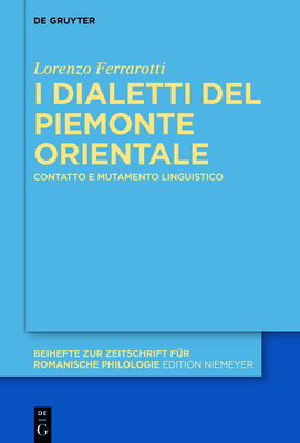 I dialetti del Piemonte orientale - Ferrarotti, Lorenzo