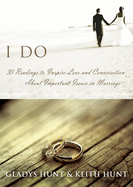 I Do: 30 Readings to Inspire Love and Conversation about Important Issues in Marriage