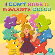 I Don't Have a Favorite Color