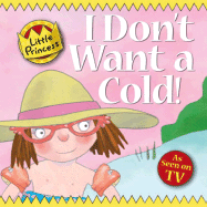 I Don't Want a Cold! Little Princess Story Book