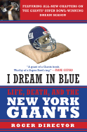 I Dream in Blue: Life, Death, and the New York Giants