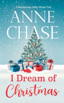 I Dream of Christmas - Chase, Anne