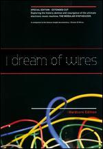 I Dream of Wires: Hardcore Edition