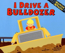 I Drive a Bulldozer - Bridges Phd, Sarah