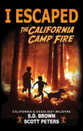 I Escaped The California Camp Fire: California's Deadliest Wildfire