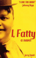 I, Fatty: A Novel