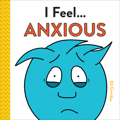 I Feel... Anxious - Corchin, DJ