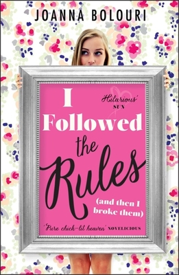 I Followed the Rules - Bolouri, Joanna