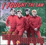 I Fought the Law: The Best of the Bobby Fuller Four [Del-Fi]