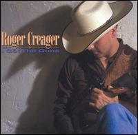 I Got the Guns - Roger Creager