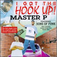 I Got the Hook Up [Clean] - Master P/Sons of Funk/Soulja Slim