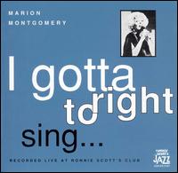 I Gotta Right to Sing - Marion Montgomery