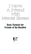 I Have a Friend with Mental Illness
