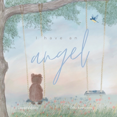 I have an Angel: Male Angel Version - Feldman, Laura