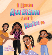 I Have Autism And I Hate It