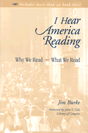 I Hear America Reading: Why We Read - What We Read