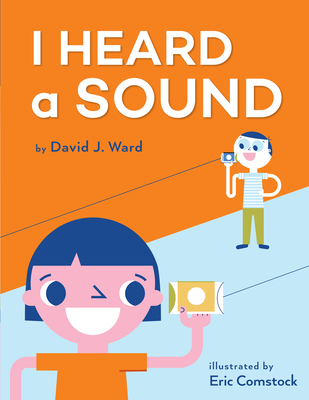 I Heard a Sound - Ward, David J