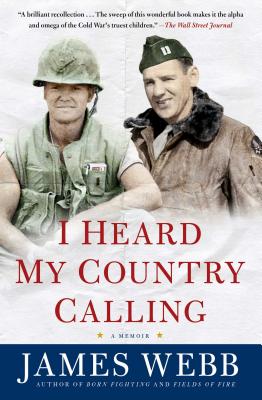 I Heard My Country Calling: A Memoir - Webb, James