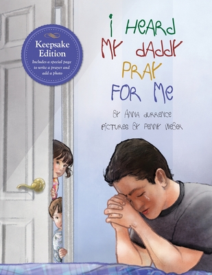 I Heard my Daddy Pray for Me - Durrence, Anna